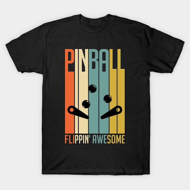 Pinball Flippin Awesome Retro Pinball Game T-Shirt by We Print On Gifts